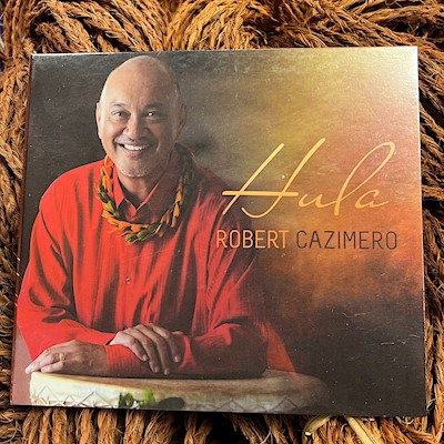 Music CD - Robert Cazimero, Hula                                           