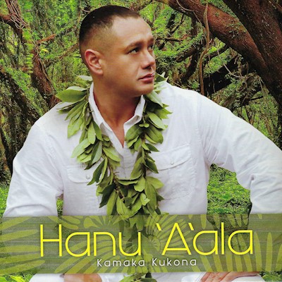 Music CD - Kamaka Kukona "Hanu'A'Ala"                                      