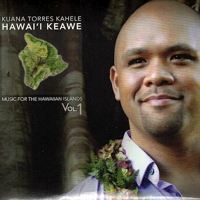 Music CD - Kuana Torres Kahele "Hawaii Keawe"                              